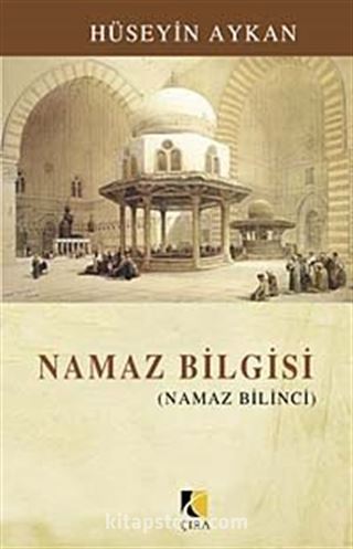 Namaz Bilgisi (Namaz Bilinci)