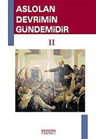 Aslolan Devrimin Gündemidir II. Cilt (Karton kapak)