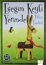 Eşeğin Keyfi Yerinde