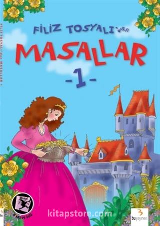 Filiz Tosyalı'dan Masallar-1