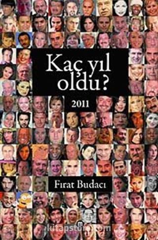 Kaç Yıl Oldu? 2011