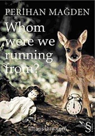 Whom Were We Running From?