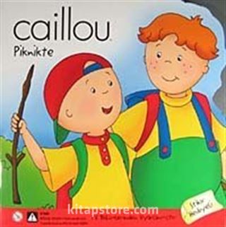 Caillou Piknikte / Stikır Hediyeli