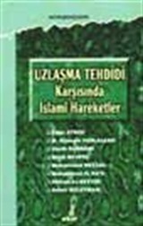 Uzlaşma Tehdidi Karşısında İslami Hareketler