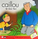 Caillou ve Gizli Yeri / Stikır Hediyeli