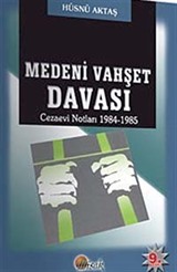 Medeni Vahşet Davası