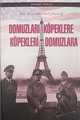 Domuzları Köpeklere Köpekleri Domuzlara