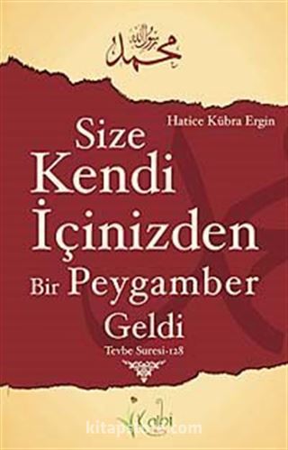 Size Kendi İçinizden Bir Peygamber Geldi