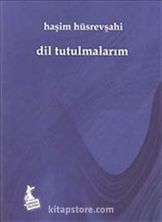 Dil Tutulmalarım