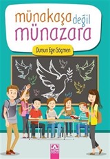 Münakaşa Değil Münazara