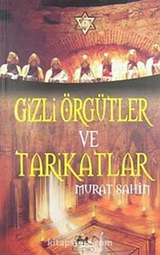 Gizli Örgütler ve Tarikatlar