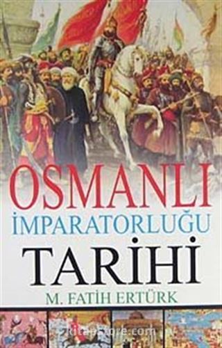 Osmanlı İmparatorluğu Tarihi