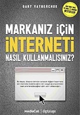 Markanız İçin İnterneti Nasıl Kullanmalısınız?