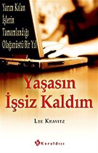 Yaşasın İşsiz Kaldım!