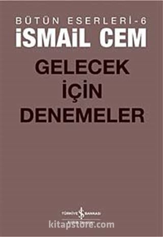 Gelecek İçin Denemeler