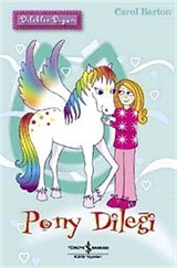 Pony Dileği / Dilekler Diyarı