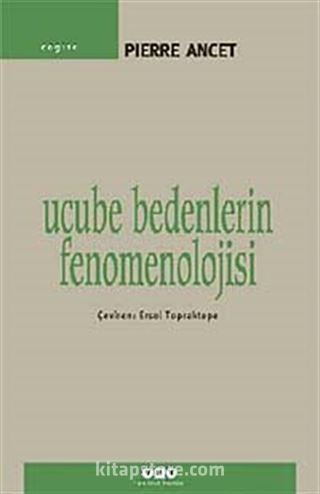 Ucube Bedenlerin Fenomenolojisi