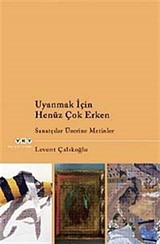 Uyanmak İçin Henüz Çok Erken