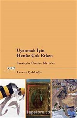 Uyanmak İçin Henüz Çok Erken