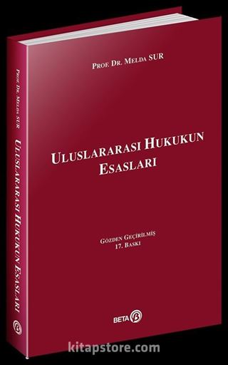 Uluslararası Hukukun Esasları / Prof. Dr. Melda Sur