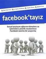 Facebook'tayız