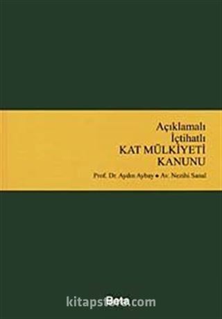 Açıklamalı-İçtihatlı Kat Mülkiyeti Kanunu