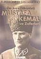 Mustafa Kemal ve Zaferleri/Ön Asya Diktatörü