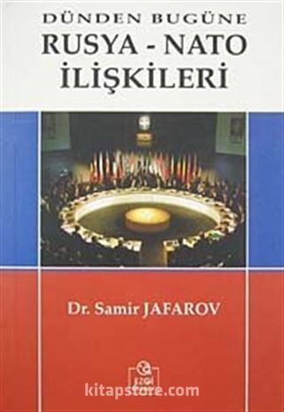 Dünden Bugüne Rusya-Nato İlişkileri