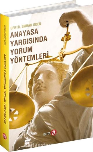 Anayasa Yargısında Yorum Yöntemleri