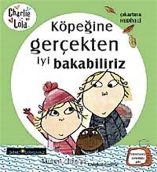 Charlie ve Lola-Köpeğine Gerçekten İyi Bakabiliriz