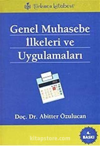 Genel Muhasebe İlkeleri ve Uygulamaları