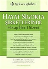 Hayat Sigorta Şirketlerinde Hesap İşleri Düzeni