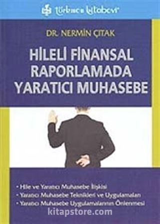 Hileli Finansal Raporlamada Yaratıcı Muhasebe