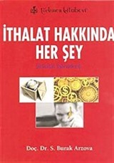 İthalat Hakkında Her Şey