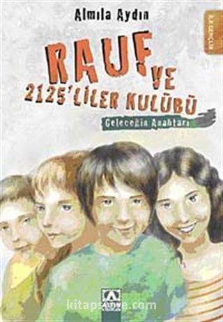 Geleceğin Anahtarı / Rauf ve 2125'iler Kulübü