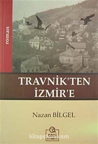 Travnik'ten İzmir'e