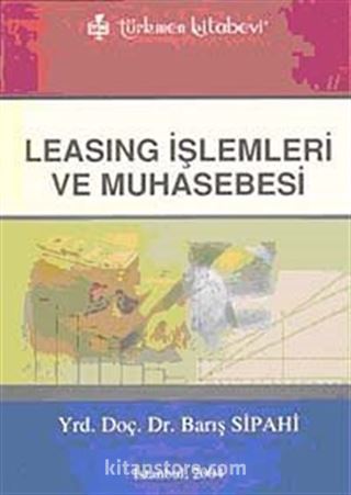 Leasing İşlemleri Ve Muhasebesi