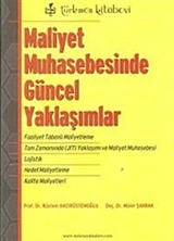 Maliyet Muhasebesinde Güncel Yaklaşımlar