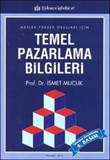 Meslek Yüksek Okulları İçin Temel Pazarlama Bilgileri