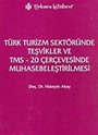 Türk Turizm Sektöründe Teşvikler ve TMS-20 Çerçevesinde Muhasebeleştirilmesi