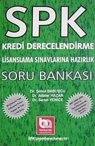 SPK Kredi Derecelendirme Lisanslama Sınavlarına Hazırlık Soru Bankası