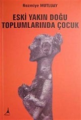 Eski Yakın Doğu Toplumlarında Çocuk