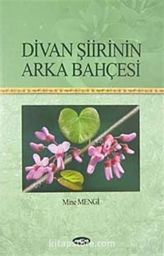 Divan Şiirinin Arka Bahçesi