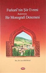 Furkani''nin Şiir Evreni Bağlamında Bir Monografi Denemesi