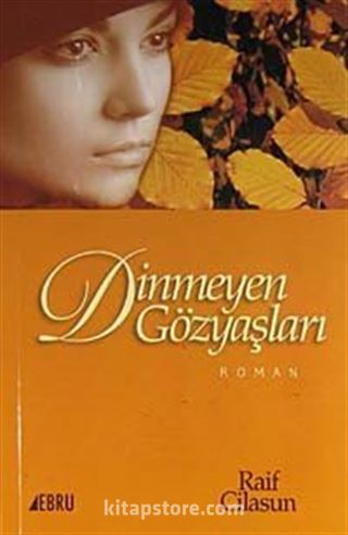 Dinmeyen Gözyaşları