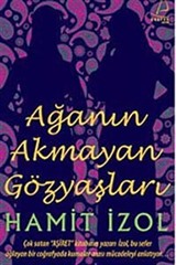 Ağa'nın Akmayan Gözyaşları