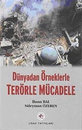 Dünyadan Örneklerle Terörle Mücadele