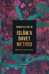 Rasulüllah'ın İslam'a Davet Metodu