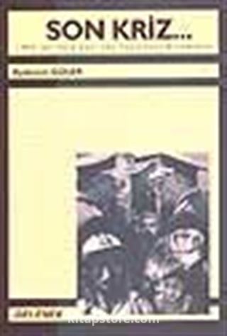 Son Kriz... / 1990'lar Türkiyesi'nde Toplumsal Dinamikler