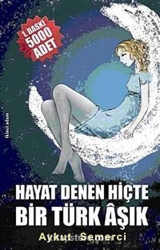 Hayat Denen Hiçte Bir Türk Aşık